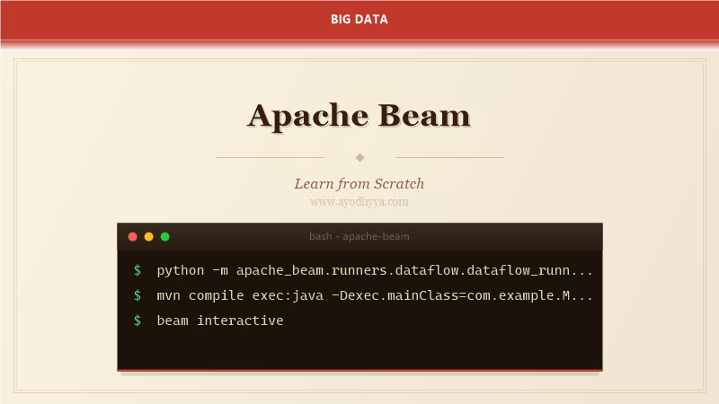 Apache Beam Tutorial: Unified Batch and Stream Processing (2026)