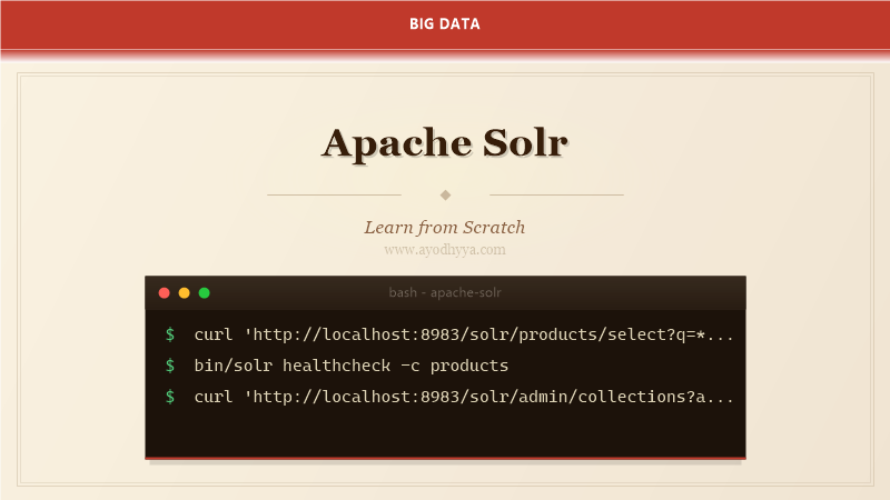 Apache Solr Tutorial: Learn Search Platform from Scratch (2026)