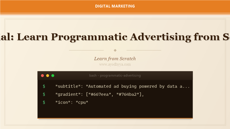 Tutorial: Learn Programmatic Advertising from Scratch (2026)