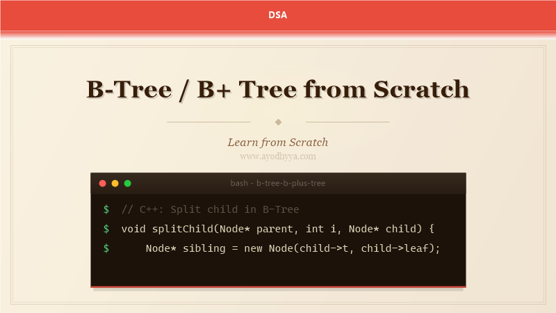 B-Tree / B+ Tree from Scratch (2026)
