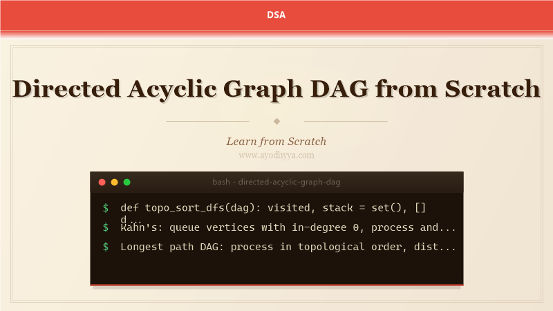 Directed Acyclic Graph DAG from Scratch (2026)