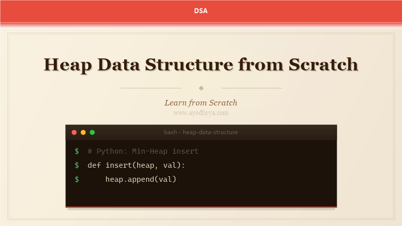 Heap Data Structure from Scratch (2026)