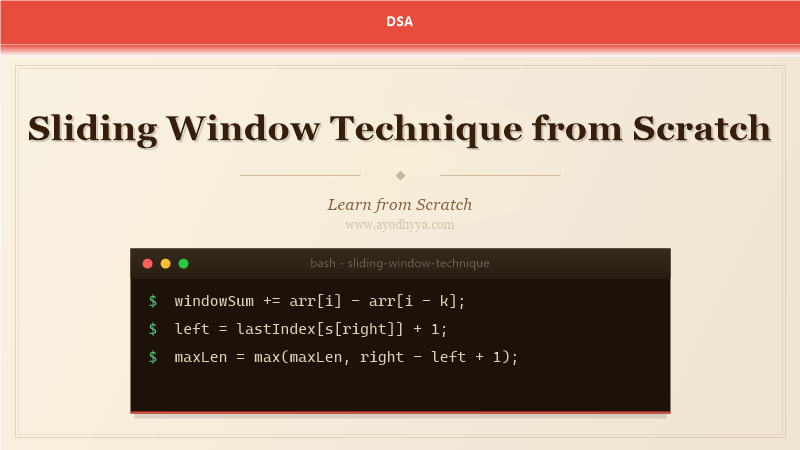 Sliding Window Technique from Scratch (2026)