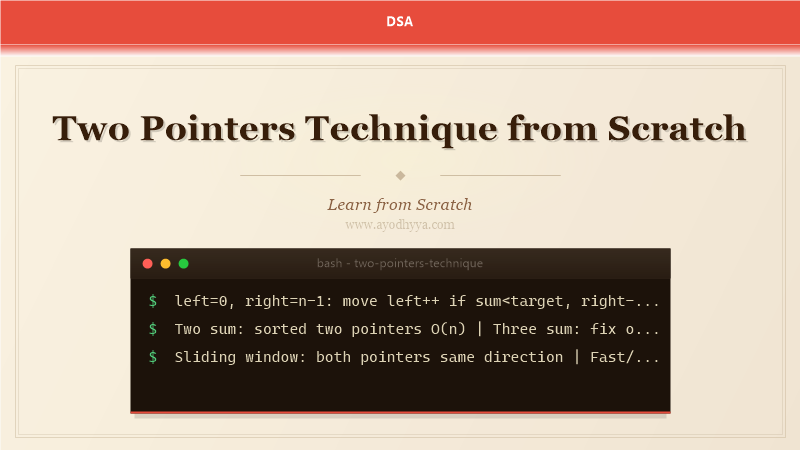 Two Pointers Technique from Scratch (2026)