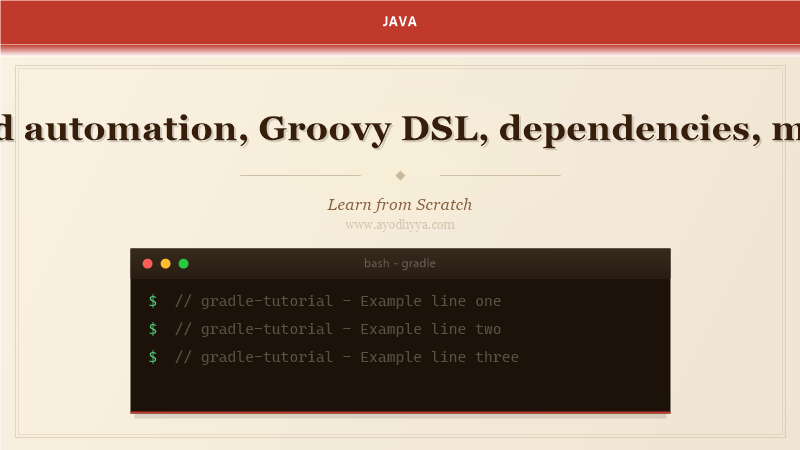 Gradle (build automation, Groovy DSL, dependencies, multi-project) Tutorial: Learn from Scratch (2026)