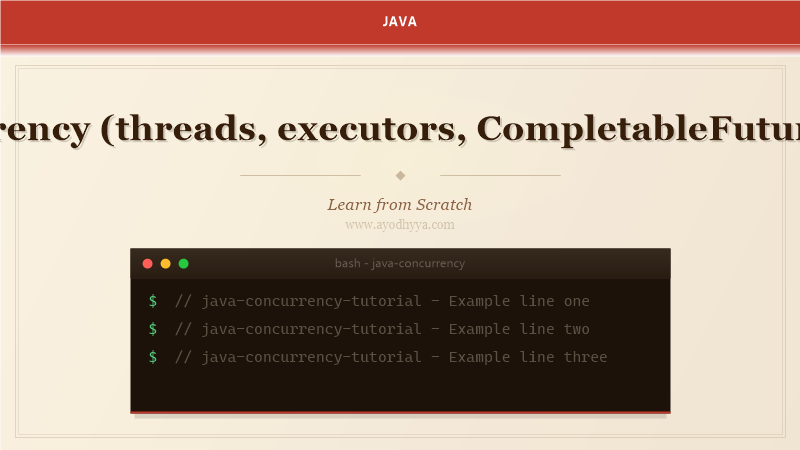 Java Concurrency (threads, executors, CompletableFuture, ForkJoin) Tutorial: Learn from Scratch (2026)