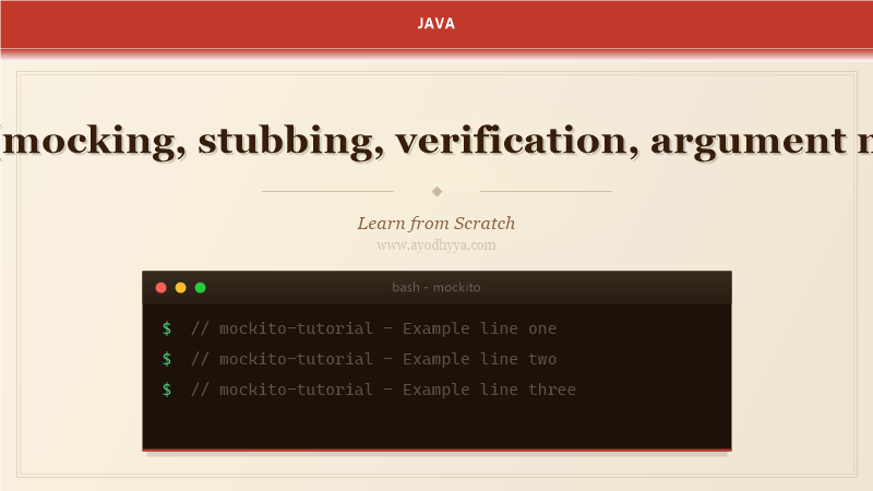Mockito (mocking, stubbing, verification, argument matchers) Tutorial: Learn from Scratch (2026)