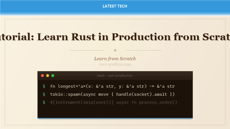 Tutorial: Learn Rust in Production from Scratch (2026)
