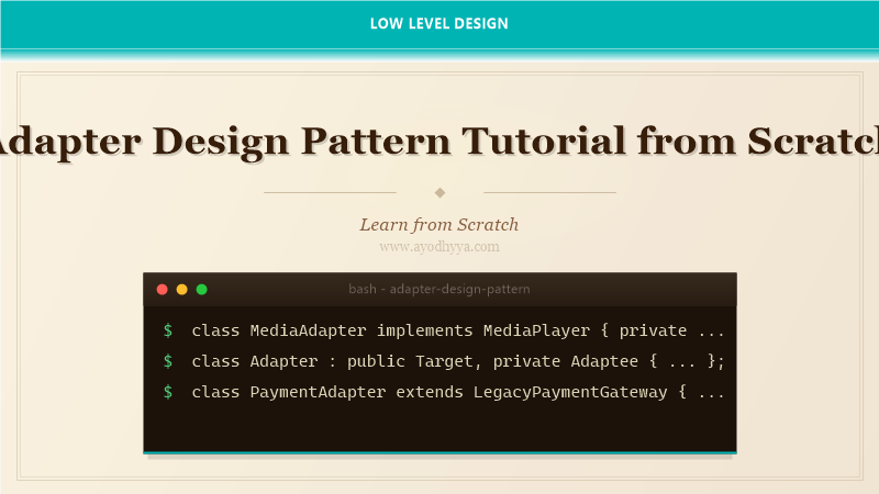 Adapter Design Pattern Tutorial from Scratch (2026)