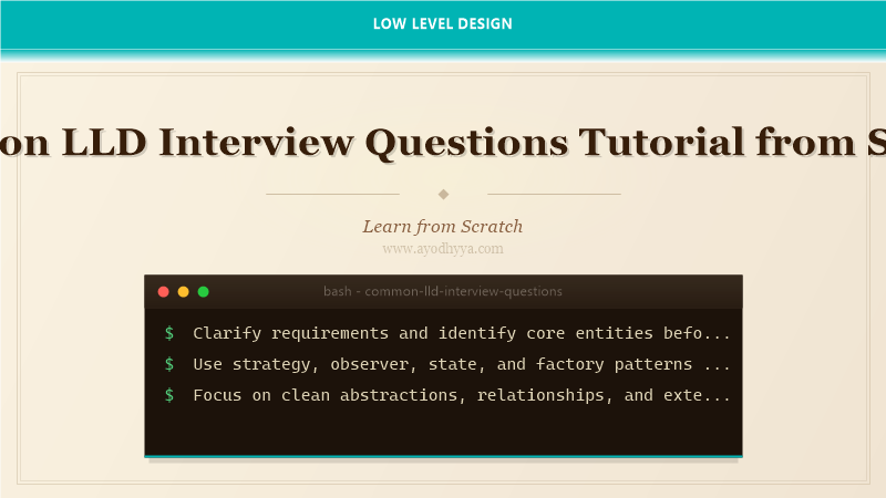 Common LLD Interview Questions Tutorial from Scratch (2026)