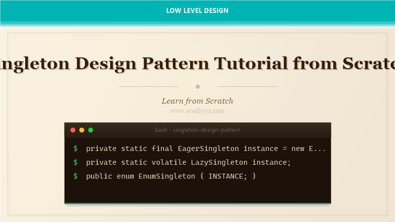Singleton Design Pattern Tutorial from Scratch (2026)
