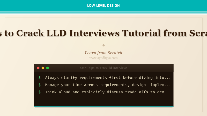 Tips to Crack LLD Interviews Tutorial from Scratch (2026)