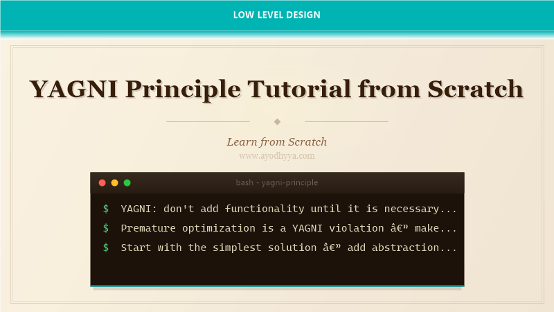 YAGNI Principle Tutorial from Scratch (2026)