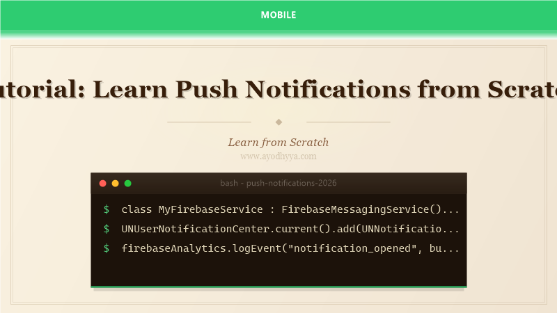 Tutorial: Learn Push Notifications from Scratch (2026)