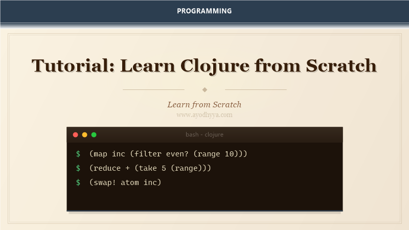 Tutorial: Learn Clojure from Scratch (2026)