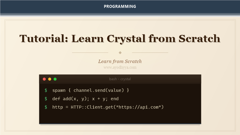 Tutorial: Learn Crystal from Scratch (2026)