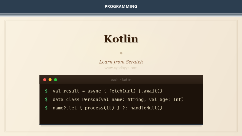 Kotlin Tutorial: Learn Modern JVM from Scratch (2026)