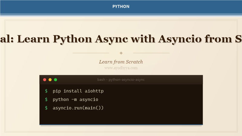 Tutorial: Learn Python Async with Asyncio from Scratch (2026)