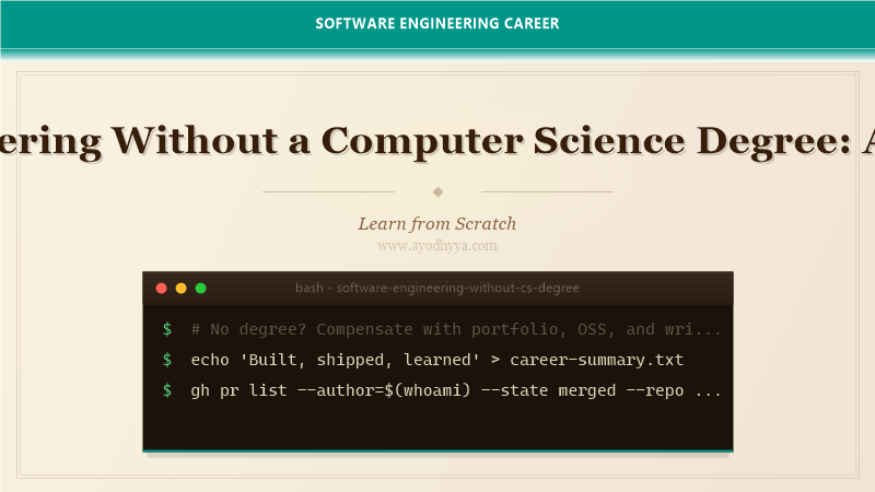 Software Engineering Without a Computer Science Degree: A Practical Guide