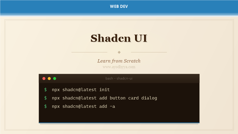 Shadcn UI Tutorial: Learn Component Library from Scratch (2026)