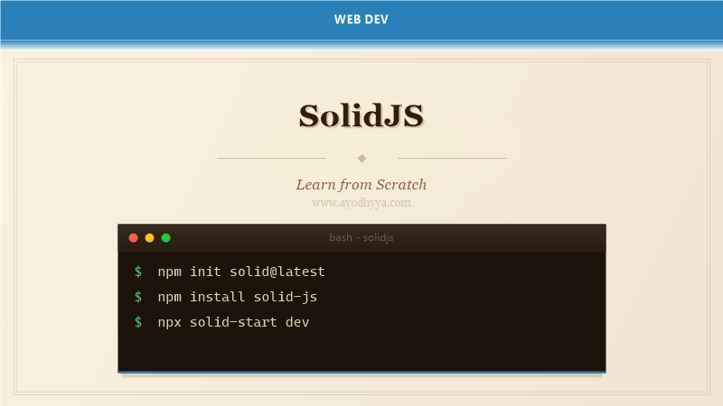 SolidJS Tutorial: Learn Fine-Grained Reactivity from Scratch (2026)