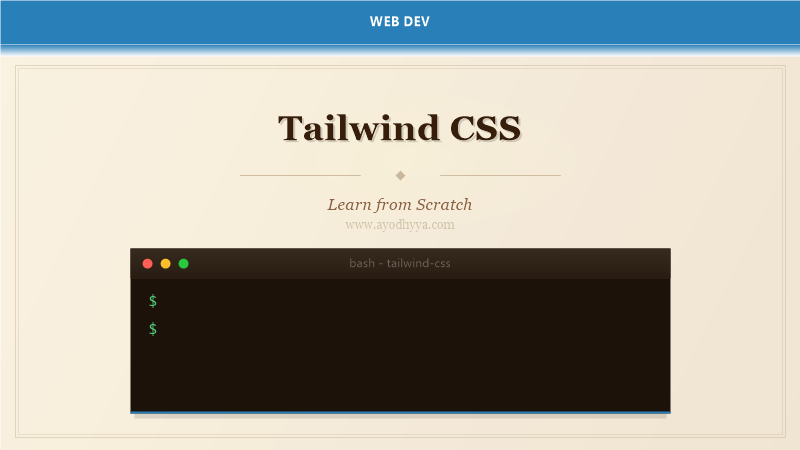 Tailwind CSS Tutorial: Learn Utility CSS from Scratch (2026)